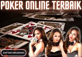 Situs Poker Berkualitas Baik Menjadi Pilihan Pemain Poker